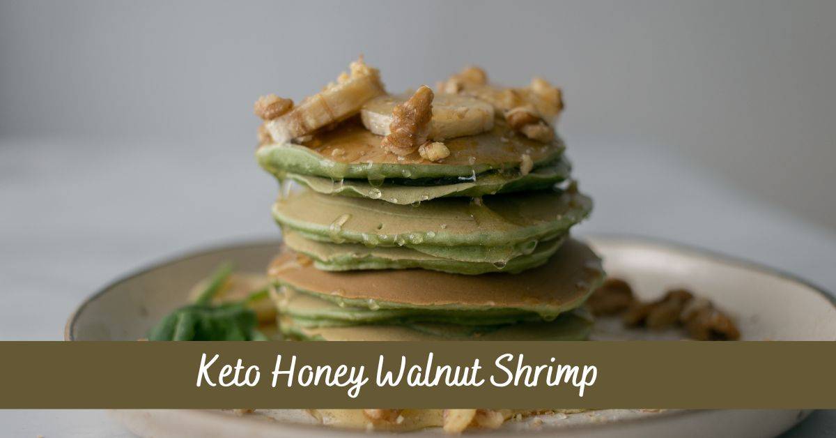 You are currently viewing Keto Honey Walnut Shrimp Of 2023