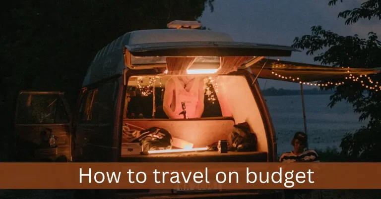 How to travel on budget